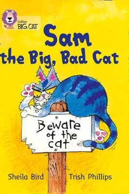 COLLINS BIG CAT : SAM THE BIG, BAD CAT PB