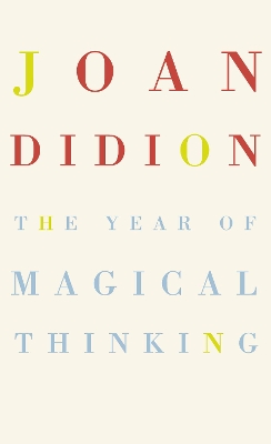 THE YEAR OF MAGICAL THINKING HC
