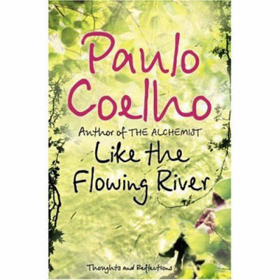 LIKE THE FLOWING RIVER: THOUGHTS AND REFLECTIONS PB B FORMAT