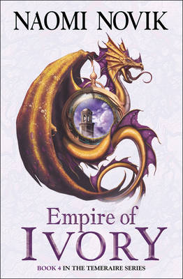 TEMERAIRE EMPIRE OF IVORY