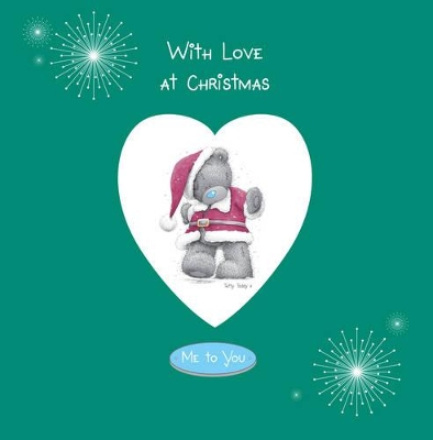 WITH LOVE AT CHRISTMAS (ME TO YOU) HC