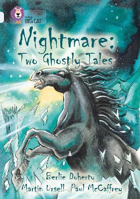 COLLINS BIG CAT : NIGHTMARE: TWO GHOSTLY TALES BAND 17 DIAMOND PB