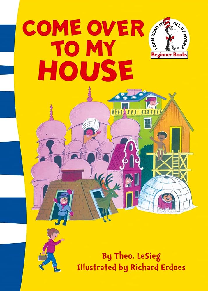 DR. SEUSS : COME OVER TO MY HOUSE PB