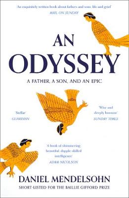 AN ODYSSEY : A FATHER, A SON AND AN EPIC PB B