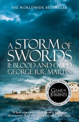 A SONG OF ICE AND FIRE 3: A STORM OF SWORDS 2. BLOOD AND GOLD