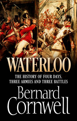 WATERLOO: THE HISTORY OF FOUR DAYS PB
