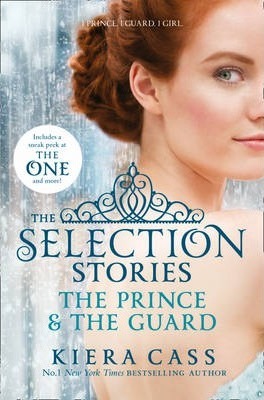 THE SELECTION STORIES THE PRINCE AND THE GUARD