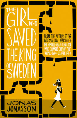 THE GIRL WHO SAVED THE KING OF SWEDEN PB A FORMAT