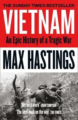 VIETNAM: AN EPIC TRAGEDY: 1945-1975 PB