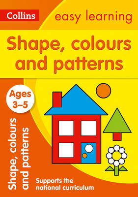 EASY LEARNING SHAPES, COLOURS AND PATTERNS N E  PB