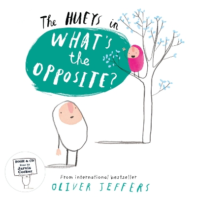 THE HUEYS IN : WHATS THE OPPOSITE?
