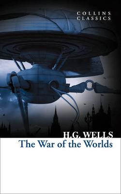 COLLINS CLASSICS : THE WAR OF THE WORLDS  PB A