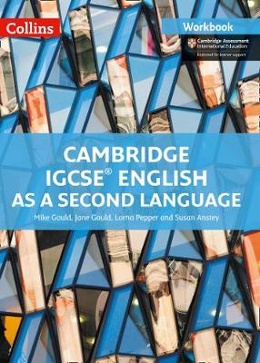 CAMBRIDGE IGCSE CAMBRIDGE IGCSE ENGLISH AS A SECOND LANGUAGE WB