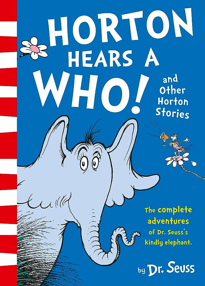 DR. SEUSS : HORTON HEARS A WHO AND OTHER HORTON STORIES PB