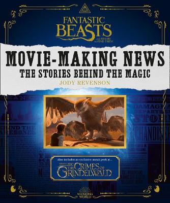 FANTASTIC BEASTS AND WHERE TO FIND THEM : MOVIE- MAKING NEWS PB