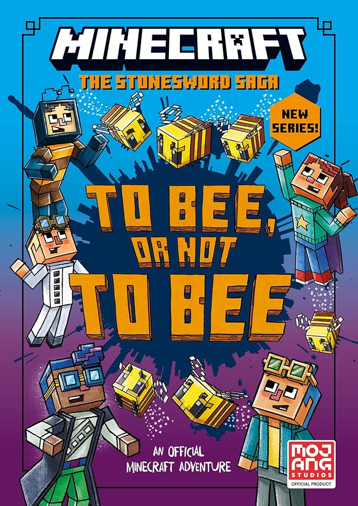 MINECRAFT: TO BEE, OR NOT TO BEE! (STONESWORD CHRONICLES #4) PB