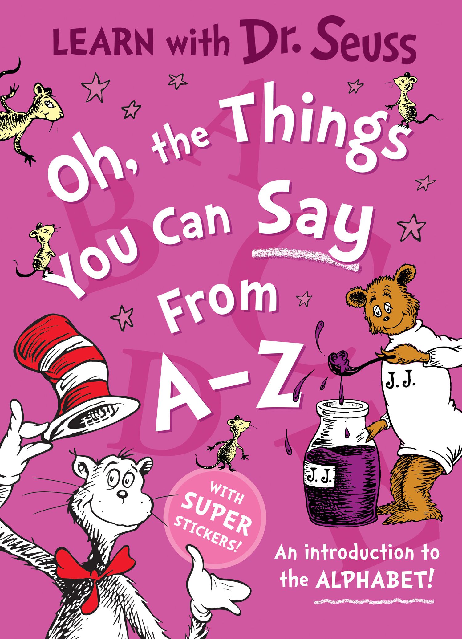 DR. SEUSS : OH, THE THINGS YOU CAN SAY FROM A-Z PB