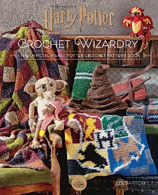 HARRY POTTER: CROCHET WIZARDRY : THE OFFICIAL HARRY POTTER CROCHET PATTERN BOOK PB