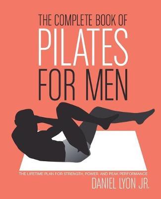 THE COMPLETE BOOK OF PILATES FOR MEN PB