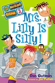 MY WEIRDER SCHOOL 3: MRS. LILLY IS SILLY!  PB