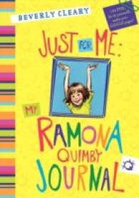 JUST FOR ME : MY RAMONA QUIMBY JOURNAL  HC