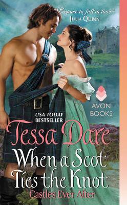 WHEN A SCOT TIES A KNOT : A CASTLE EVER AFTER  PB