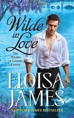 WILDE IN LOVE : THE WILDES OF LINDOW CASTLE PB
