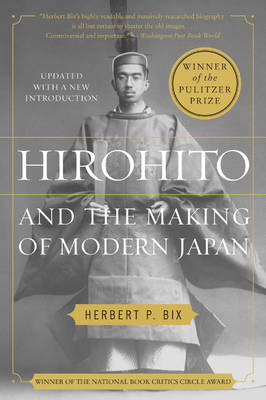 HIROHITO AND THE MAKING OF MORERN JAPAN  PB B