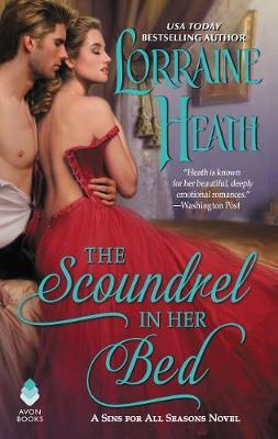 THE SCOUNDREL IN HER BED : A Sin for All Seasons Novel : 3 PB