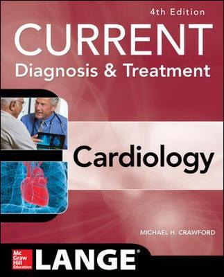 CURRENT DIAGNOSIS AND TREATMENT CARDIOLOGY 4TH ED PB