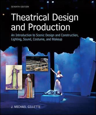 THEATRICAL DESIGN AND PRODUCTION : AN INTRODUCTION TOSCENE DESIGN AND CONSTRUCTION PB
