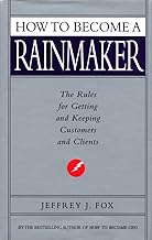 HOW TO BECOME A RAINMAKER