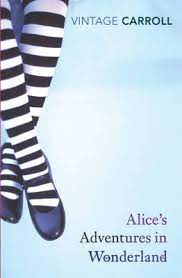 VINTAGE CLASSICS : VINTAGE CLASSICS ALICES ADVENTURES IN WONDERLAND AND THROUGH THE LOOKING GLASS