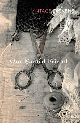VINTAGE DICKENS : OUR MUTUAL FRIEND PB B FORMAT