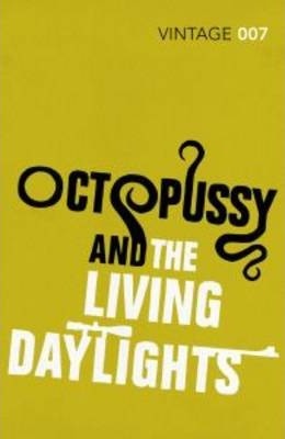 VINTAGE CLASSICS : VINTAGE CLASSICS OCTOPUSSY  THE LIVING DAYLIGHTS