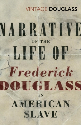 VINTAGE CLASSICS : VINTAGE CLASSICS NARRATIVE OF THE LIFE OF FREDERICK DOUGLASS, AN AMERICAN SLAVE