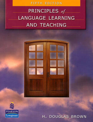 PRINCIPLES OF LANGUAGE LEARNING AND TEACHING 5TH ED