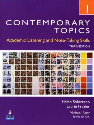CONTEMPORARY TOPICS 1 : ACADEMIC LISTENING AND NOTE-TAKING SKILLS 3RD ED PB