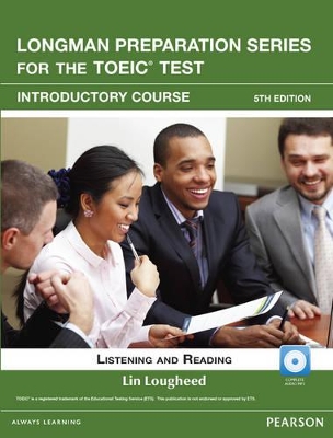 LONGMAN PREP. SERIES FOR THE TOEIC INTRODUCTORY LISTENING & READING (+ CD-ROM) & ITEST W AUDIO 5TH ED