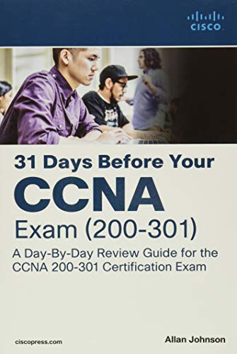 31 DAYS BEFORE YOUR CCNA EXAM: A DAY-BY-DAY REVIEW GUIDE FOR THE CCNA 200-301 CERTIFICATION EXAM ( CD) PB