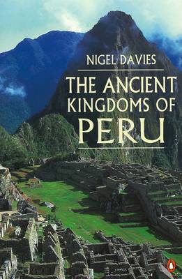 THE ANCIENT KINGDOMS OF PERU PB B FORMAT