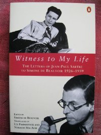 WITNESS TO MY LIFE THE LETTERS OF JEAN-PAUL SARTRE TO SIMONE DE BEAUVOIR, 1926-39 PB B FORMAT