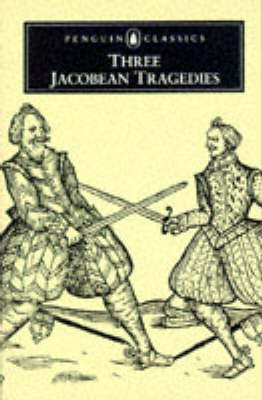 English Library Three Jacobean Tragedies -- Special Price -- Pb A