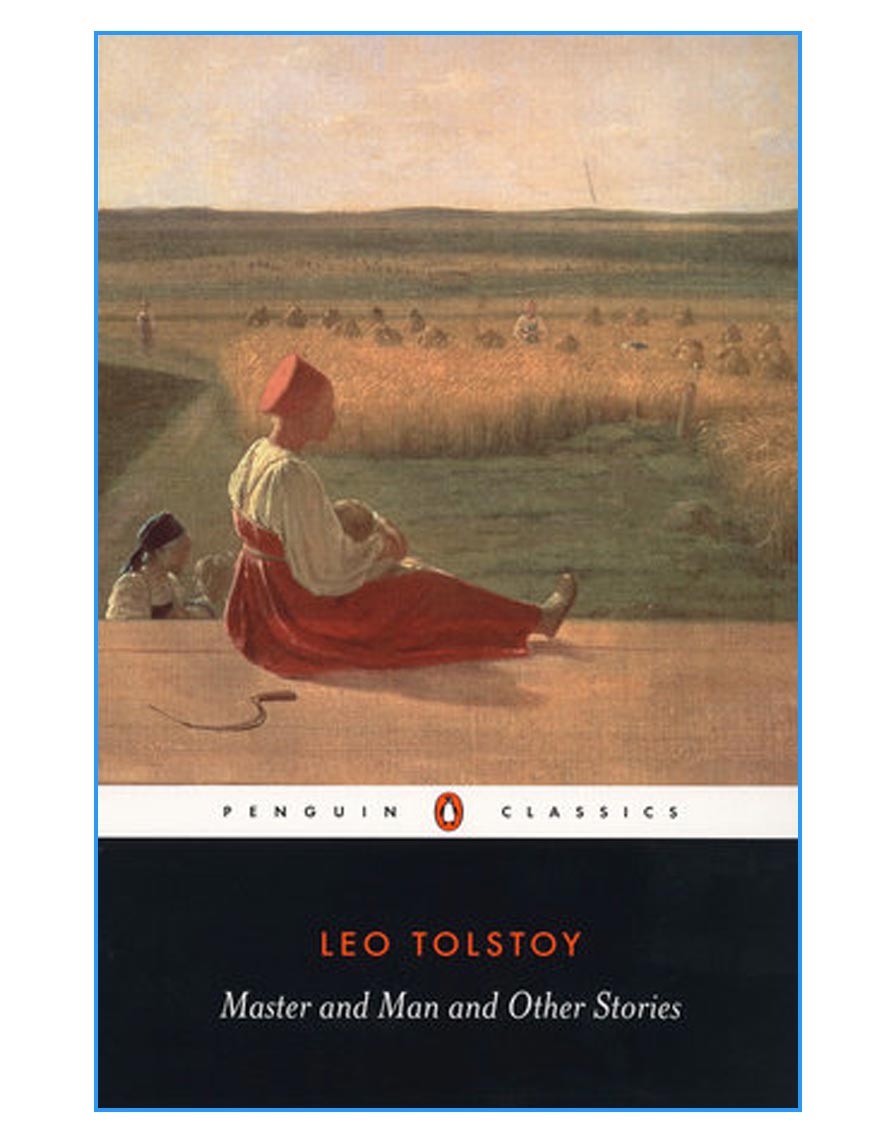 PENGUIN CLASSICS : PENGUIN CLASSICS MASTER AND MAN AND OTHER STORIES