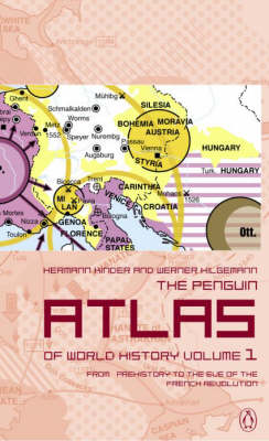 THE PENGUIN ATLAS OF WORLD HISTORY :FROM THE PREHISTORY TO THE EVE OF FRENCH REVOLUTION