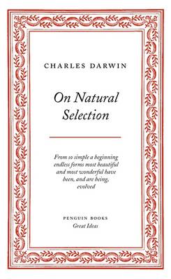 PENGUIN GREAT IDEAS : ON NATURAL SELECTION PB A FORMAT