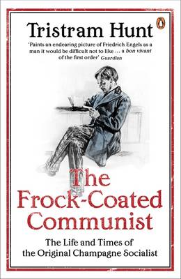 THE FROCK-COATED COMMUNIST THE LIFE AND TIMES OF THE ORIGINAL CHAMPAGNE SOCIALIST PB