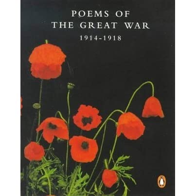 PENGUIN MODERN CLASSICS : PENGUIN MODERN CLASSICS POEMS OF THE GREAT WAR
