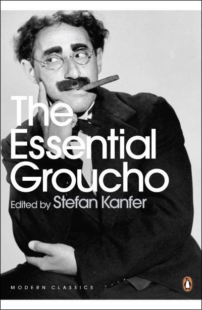 PENGUIN MODERN CLASSICS : THE ESSENTIAL GROUCHO