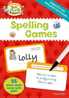 OXFORD READING TREE : READ WITH BIFF, CHIP AND KIPPER SPELLING GAMES